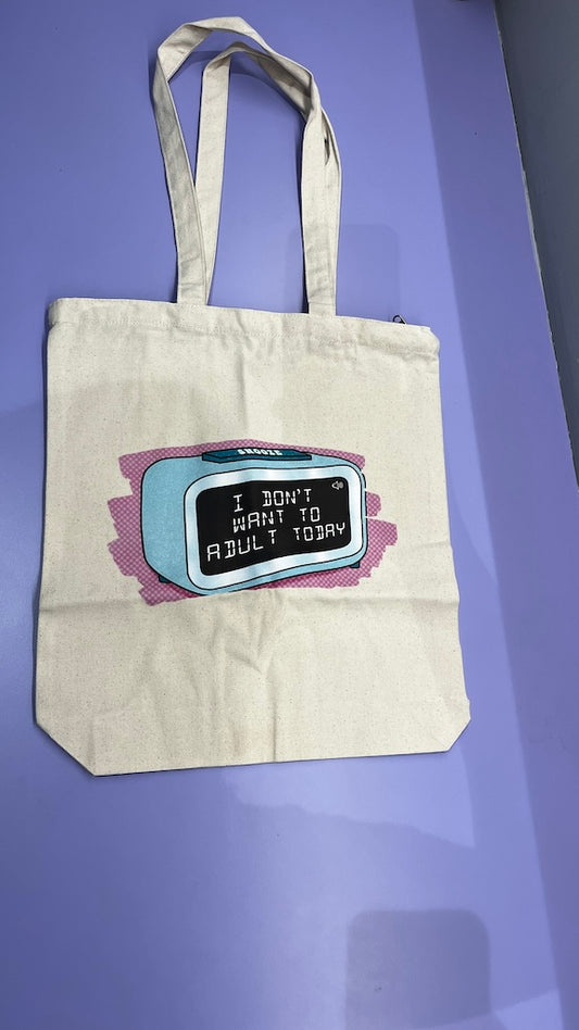 Don't Want to Adult Tote Bag